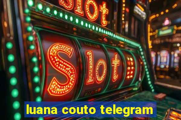 luana couto telegram